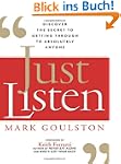Just Listen: Discover the Secret to G...