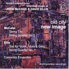 Old City, New Image: Chamber Music of John McCabe and David Ellis by  David [composer] Ellis, John McCabe, and Camerata Ensemble 