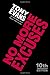 No More Excuses (10th Anniversary Edition): Be the Man God Made You To Be