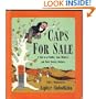Caps for Sale: A Tale of a Peddler, Some Monkeys and Their Monkey Business