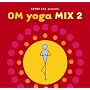 Om Yoga Mix, Vol. 2
