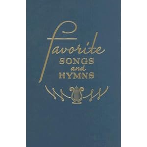 Favorite Songs and Hymns: A Complete Church Hymnal