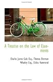 A Treatise on the Law of Easements