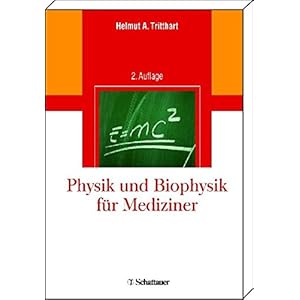 Physik und Biophysik für Mediziner