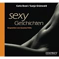 Sexy Geschichten. Hei�e Erotik - schamlos, authentisch und ohne Tabus!