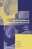 Early Childhood Educational Research: Issues in Methodology and Ethics