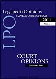 Legalpedia Opinions: Supreme Court of Texas - 2011 Volume I