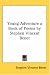Young Adventure a Book of Poems by Stephen Vincent Benet