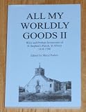 All my worldly goods II : wills and probate inventories of St Stephen's Parish, St Albans 1418-1700