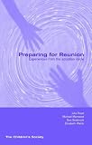 Preparing for Reunion: Experiences of Contact After Adoption