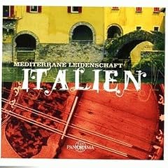 Mediterrane Leidenschaft: Italien
