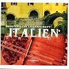 Mediterrane Leidenschaft: Italien