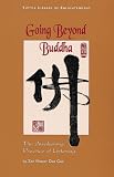 Going Beyond Buddha (Tuttle Library of Enlightenment)