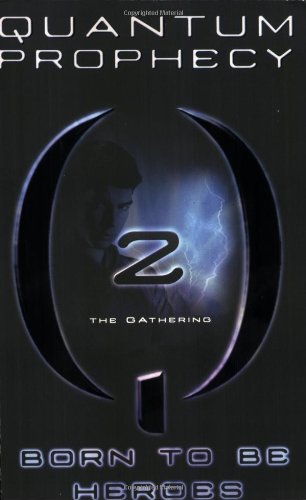 The Gathering: Book 2 (Quantum Prophecy)