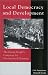 Local Democracy and Development: The Kerala People's Campaign for Decentralized Plann...