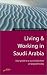 Living & Working in Saudi Arabia: Your Guide to a Successful Short or Long-Term Stay ...
