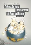 Produkt-Bild: Training, Beratung und Workshops mit Feuer und Flamme: Kochen im Team