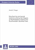 Hoe-farming and social relations among the Dagara of Northwestern Ghana and Southwestern Burkina Faso