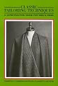 Classic Tailoring Techniques: A Construction Guide For Men's Wear