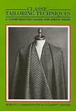Classic Tailoring Techniques: A Construction Guide for Men's Wear (F.I.T. Collection)