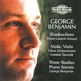 Benjamin - Piano Sonata; Shadowlines; (3) Studies; ViolaViola