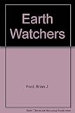 The earth watchers