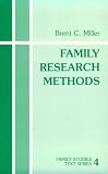 Family Research Methods (Family Studies Text series)