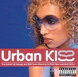 Search : Urban Kiss Vol.1: the Hottest UK Garage and R&B Tunes Mixed By DJ Pied Piperand Matt White