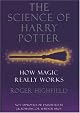 The Science of Harry Potter: How Magic Really Works