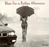 Blues for a Rotten Afternoon