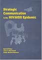 Strategic Communication in the HIV/AIDS Epidemic
