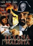 La Texana Maldita
