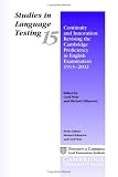 Continuity and Innovation: Revising the Cambridge Proficiency in English examination 1913-2002 (Studies in Language Testing)
