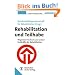 Rehabilitation und Teilhabe: Wegweiser f�r �rzte und andere Fachkr�fte der Rehabilitation