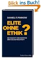 Elite ohne Ethik?: Die Macht von Werten und Selbstrespekt