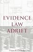 Evidence Law Adrift