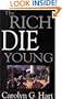 The Rich Die Young (Five Star First Edition Mystery)