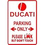 DUCATI PARKING ONLY italian bike street sign