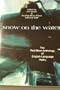 snow on the water: The Red Moon Anthology of English-Language Haiku