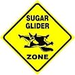 SUGAR GLIDER ZONE flying squirrel pet sign