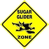 SUGAR GLIDER ZONE flying squirrel pet sign