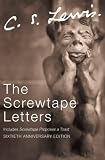 The Screwtape Letters: Complete and Unabridged