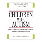 The Parent's Guide to Children with Autism (Parent's Guide To...) by  Adelle Jameson Tilton