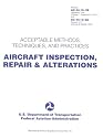Aircraft Inspection, Repair & Alterations: Acceptable Methods, Techniques, and Practices (FAA Handbooks)