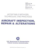 Aircraft Inspection, Repair & Alterations: Acceptable Methods, Techniques, and Practices (FAA Handbooks)