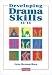 Developing Drama Skills 11-14