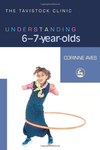 Understanding 6-7-year-olds (Understanding Your Child Series)