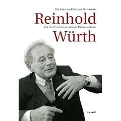 Reinhold W�rth: Der Unternehmer und sein Unternehmen. Mit CD