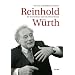 Reinhold W�rth: Der Unternehmer und sein Unternehmen. Mit CD