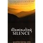 Illuminating Silence: The Practice of Chinese Zen